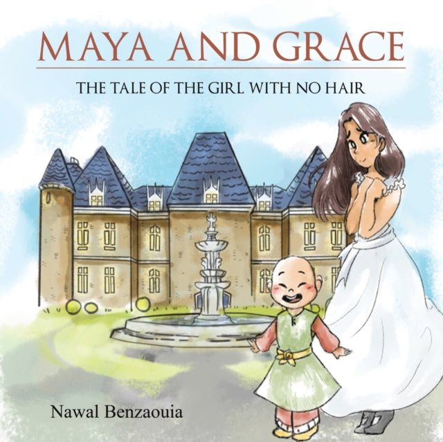 Book cover of: Maya and Grace. By: Nawal Benzaouia