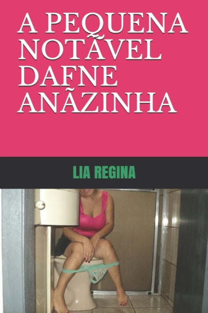 Book cover of: A Pequena Notavel Dafne Anazinha. By: Mário Monteiro