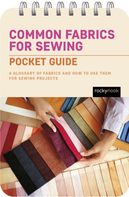 Book cover of: Common Fabrics for Sewing: Pocket Guide. By: Rocky Nook