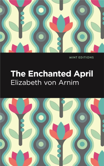 Book cover of: Enchanted April