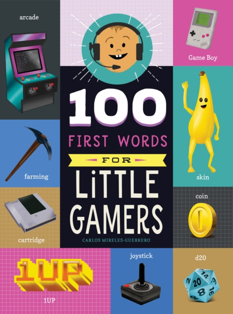 Book cover of: 100 First Words for Little Gamers