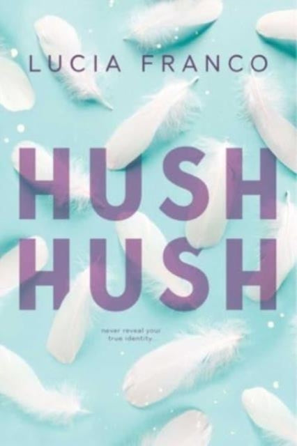 Book cover of: Hush Hush. By: Lucia Franco