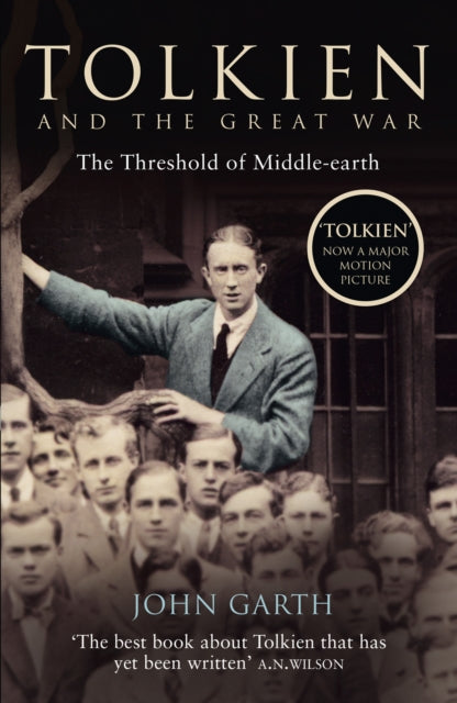 Tolkien and the Great War, The Threshold of Middle-Earth 9780007119530 John Garth