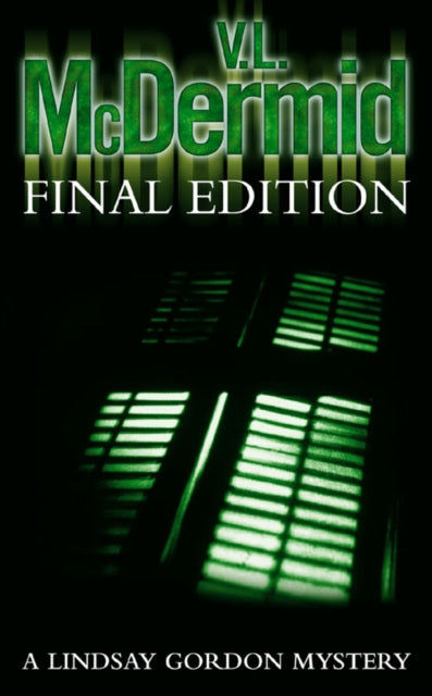 Book cover of: Final Edition. By: Val McDermid