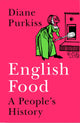 Book cover of: English Food. By: Diane Purkiss