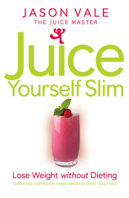 Book cover of: Juice Yourself Slim