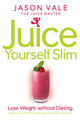 Book cover of: Juice Yourself Slim