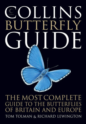 Collins Butterfly Guide, The Most Complete Guide to the Butterflies of Britain and Europe
