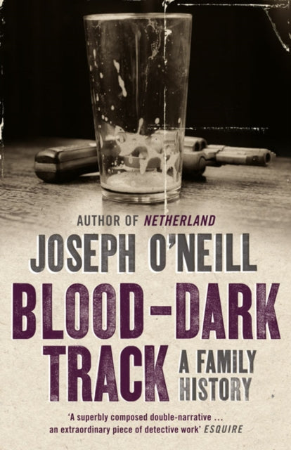 Book cover of: Blood-Dark Track. By: Joseph O'Neill