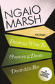 Book cover of: Death in a White Tie / Overture to Death / Death at the Bar. By: Ngaio Marsh