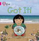 Book cover of: Got It!. By: Charlotte Guillain