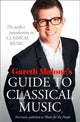 Book cover of: Gareth Malone’s Guide to Classical Music
