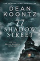 Book cover of: 77 Shadow Street. By: Dean Koontz