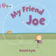 My Friend Joe, Band 00/Lilac 9780007512614 Russell Ayto