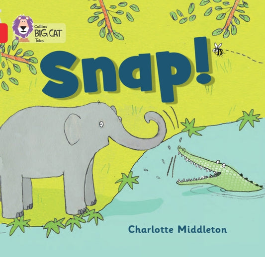 Book cover of: Snap!. By: Charlotte Middleton
