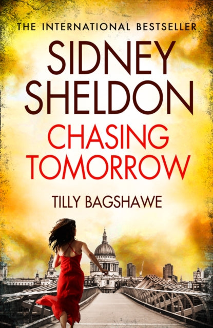 Book cover of: Sidney Sheldon’s Chasing Tomorrow. By: Tilly Bagshawe