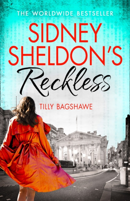 Book cover of: Sidney Sheldon’s Reckless. By: Tilly Bagshawe
