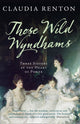 Book cover of: Those Wild Wyndhams. By: Claudia Renton