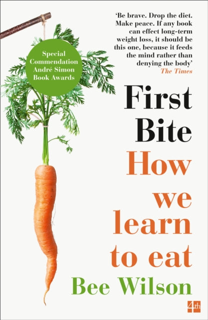 First Bite, How We Learn to Eat