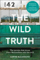 Wild Truth, The Secrets That Drove Chris Mccandless into the Wild 9780007585137 Carine McCandless