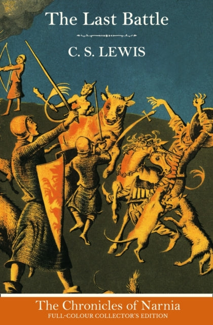 Last Battle (Hardback) 9780007588589 C.S. Lewis