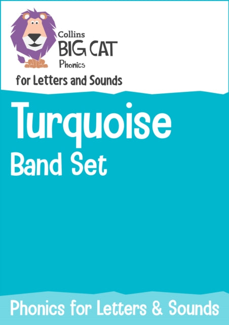 Book cover of: Phonics for Letters and Sounds Turquoise Band Set. By: Collins Big Cat