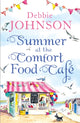 Summer at the Comfort Food Cafe 9780008150259 Debbie Johnson