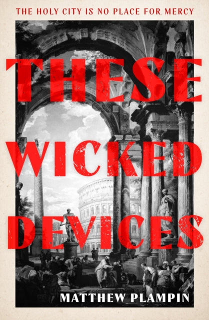 These Wicked Devices 9780008163662 Matthew Plampin