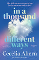 Book cover of: In a Thousand Different Ways. By: Cecelia Ahern