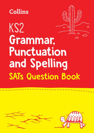 KS2 Grammar, Punctuation and Spelling SATs Practice Question Book