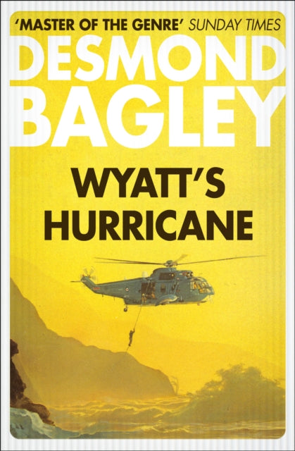 Book cover of: Wyatt’s Hurricane. By: Desmond Bagley