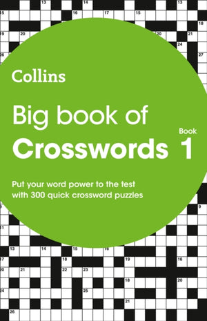 Big Book of Crosswords 1, 300 Quick Crossword Puzzles