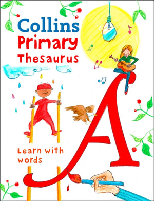 Primary Thesaurus, Illustrated Thesaurus for Ages 7+