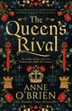 Book cover of: Queen’s Rival. By: Anne O'Brien