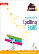 Book cover of: Spelling Skills Pupil Book 3. By: Sarah Snashall
