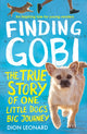 Book cover of: Finding Gobi (Younger Readers edition). By: Dion Leonard