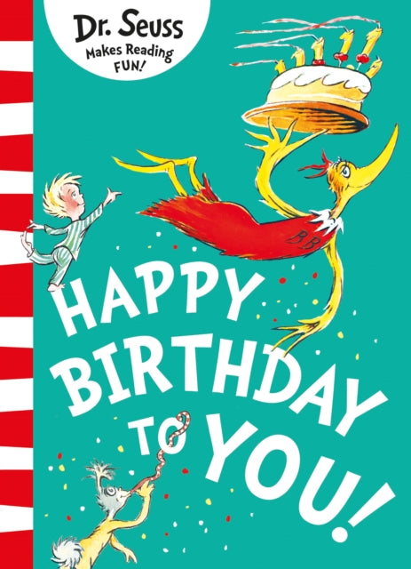 Book cover of: Happy Birthday to You!. By: Dr. Seuss
