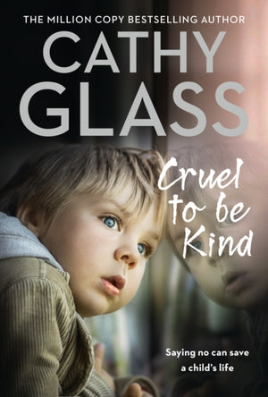 Cruel to Be Kind, Saying No Can Save a Child’s Life