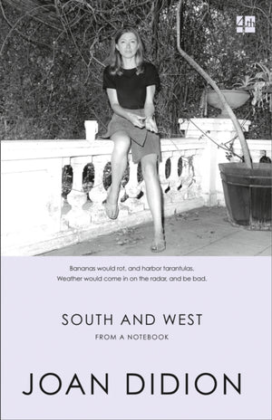 South and West, From a Notebook