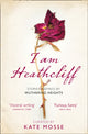 Book cover of: I Am Heathcliff. By: Kate Mosse