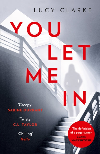 Book cover of: You Let Me In. By: Lucy Clarke