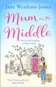 Book cover of: Mum in the Middle. By: Jane Wenham-Jones