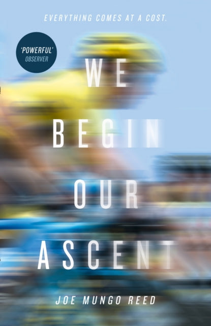 Book cover of: We Begin Our Ascent. By: Joe Mungo Reed