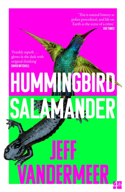 Book cover of: Hummingbird Salamander. By: Jeff VanderMeer