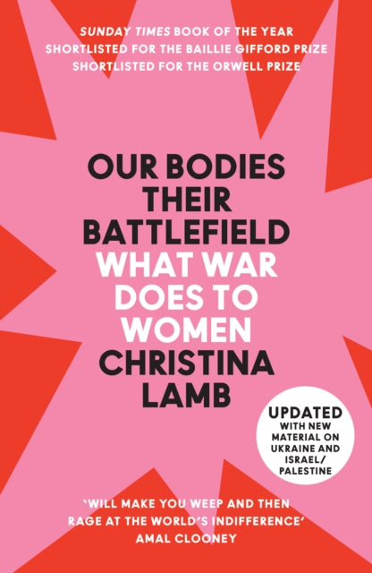 Book cover of: Our Bodies, Their Battlefield. By: Christina Lamb