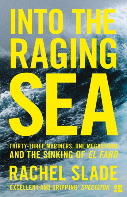 Book cover of: Into the Raging Sea. By: Rachel Slade