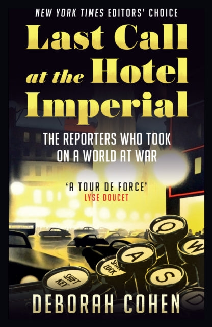 Book cover of: Last Call at the Hotel Imperial. By: Deborah Cohen