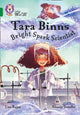 Book cover of: Tara Binns: Bright-spark Scientist. By: Lisa Rajan