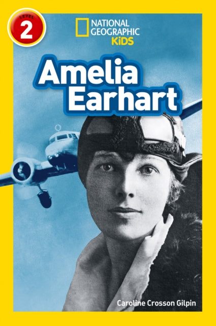 Book cover of: Amelia Earhart. By: Caroline Crosson Gilpin