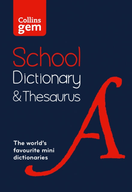 Gem School Dictionary and Thesaurus, Trusted Support for Learning, in a Mini-Format 9780008321161 Collins Dictionaries